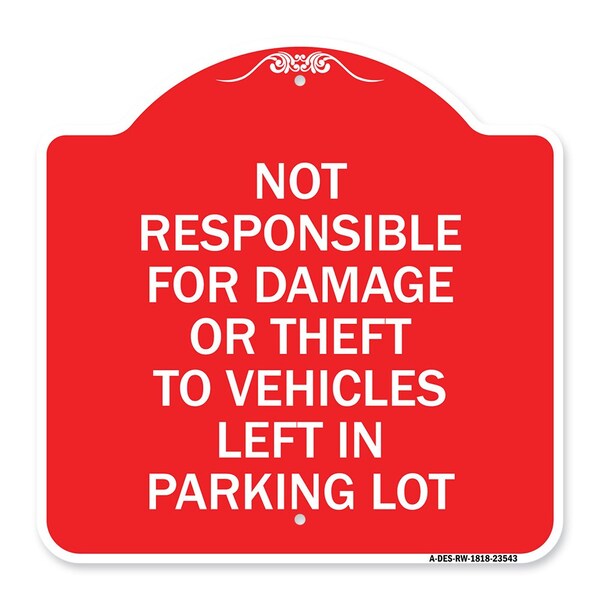 Not Responsible for Damage or Theft to Vehicles Left in Parking Lot, A-DES-RW-1818-23543